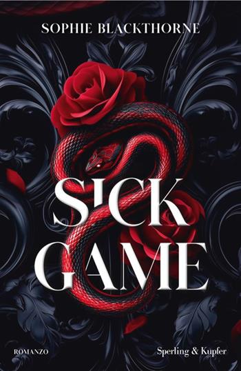 Sick game. Ediz. italiana - Sophie Blackthorne - Libro Sperling & Kupfer 2026, Original Tascabili Sperling | Libraccio.it