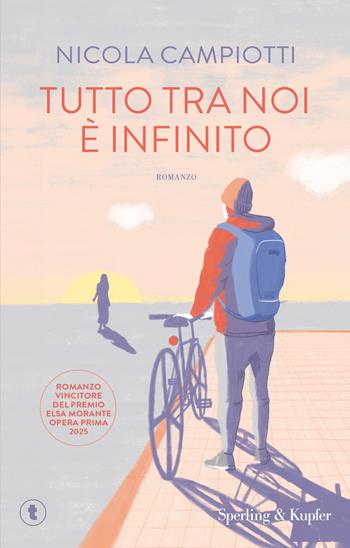 Tutto tra noi è infinito - Nicola Campiotti - Libro Sperling & Kupfer 2025, Tascabili Sperling | Libraccio.it