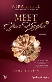 Dark secrets. Meet Efrem Krugher. Ediz. italiana. Vol. 2