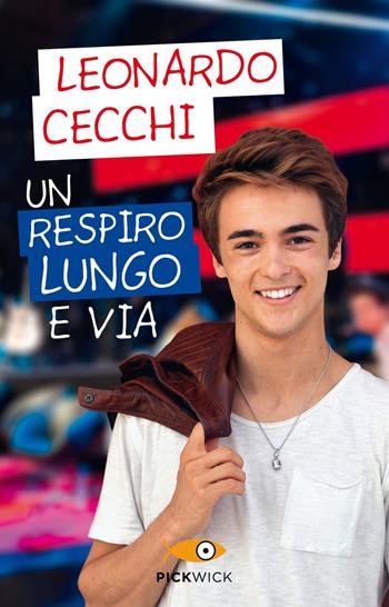 Un respiro lungo e via - Leonardo Cecchi - Libro Piemme 2020, Pickwick | Libraccio.it