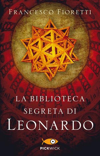 La biblioteca segreta di Leonardo - Francesco Fioretti - Libro Piemme 2020, Pickwick | Libraccio.it