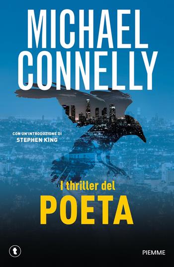 I thriller del poeta: Il poeta-Il poeta è tornato - Michael Connelly - Libro Piemme 2020, Tascabili Piemme | Libraccio.it