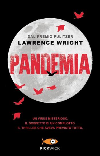 Pandemia - Lawrence Wright - Libro Piemme 2021, Pickwick | Libraccio.it