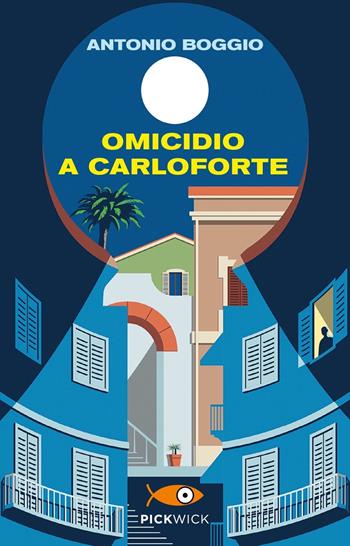 Omicidio a Carloforte - Antonio Boggio - Libro Piemme 2023, Pickwick | Libraccio.it