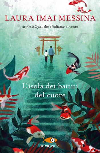 L'isola dei battiti del cuore - Laura Imai Messina - Libro Piemme 2023, Tascabili Piemme | Libraccio.it