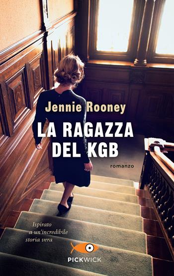 La ragazza del KGB - Jennie Rooney - Libro Piemme 2024, Pickwick | Libraccio.it