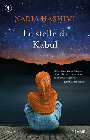Le stelle di Kabul - Nadia Hashimi - Libro Piemme 2024, Tascabili Piemme | Libraccio.it