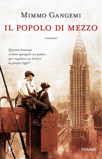 Il popolo di mezzo - Mimmo Gangemi - Libro Piemme 2025, Tascabili Piemme | Libraccio.it