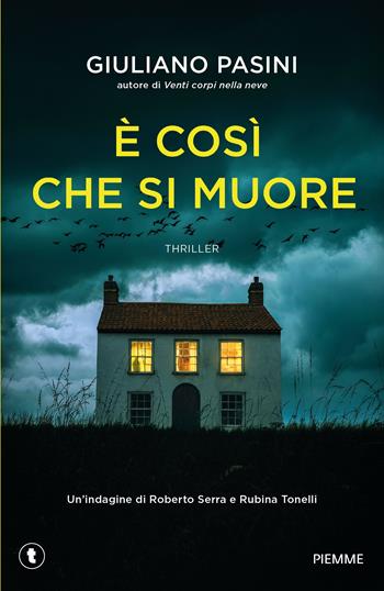 È così che si muore - Giuliano Pasini - Libro Piemme 2025, Big Tascabili Piemme | Libraccio.it