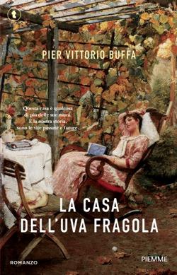 La casa dell'uva fragola - Pier Vittorio Buffa - Libro Piemme 2026, Tascabili Piemme | Libraccio.it
