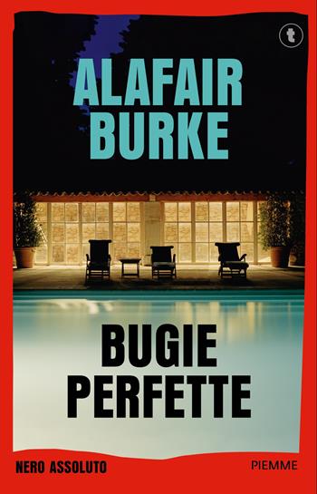 Bugie perfette - Alafair Burke - Libro Piemme 2026, Pickwick | Libraccio.it
