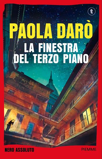 La finestra del terzo piano - Paola Darò - Libro Piemme 2026, Tascabili Nero assoluto | Libraccio.it