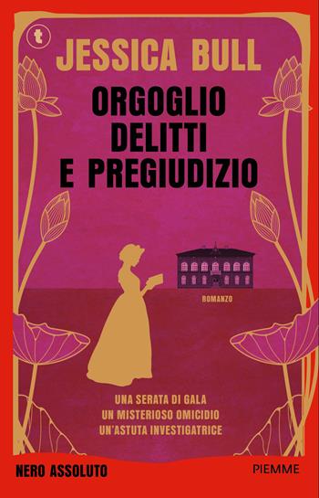 Orgoglio, delitti e pregiudizio - Jessica Bull - Libro Piemme 2026, Tascabili Nero assoluto | Libraccio.it