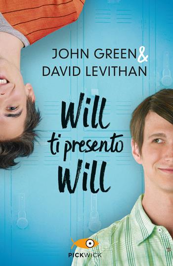 Will ti presento Will - John Green, David Levithan - Libro Piemme 2021, Pickwick | Libraccio.it