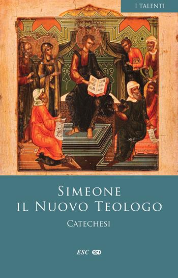 Le Catechesi - Simeone - Libro ESD-Edizioni Studio Domenicano 2025, I Talenti | Libraccio.it