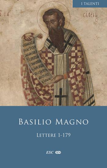 Lettere 1-179. Vol. 1 - San Basilio di Cesarea, Barsanufio (san) - Libro ESD-Edizioni Studio Domenicano 2025, I Talenti | Libraccio.it