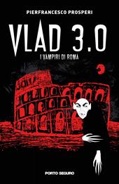 Vlad 3.0. I vampiri di Roma
