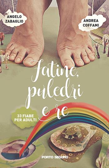 Fatine, puledri e re - Andrea Coffami, Angelo Zabaglio - Libro Porto Seguro 2020 | Libraccio.it