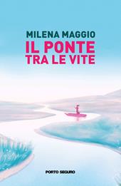 Il ponte tra le vite