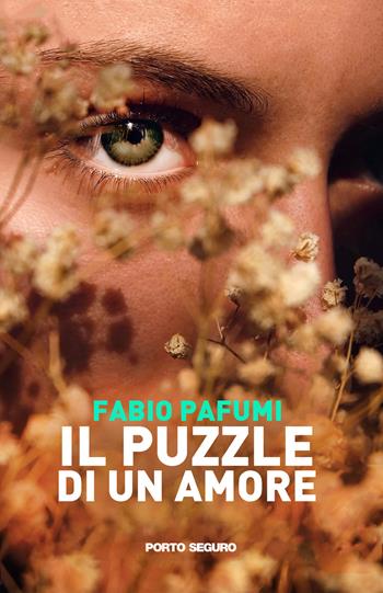 Il puzzle di un amore - Fabio Pafumi - Libro Porto Seguro 2022 | Libraccio.it