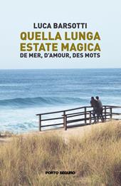 Quella lunga estate magica. De mer, d'amour, des mots