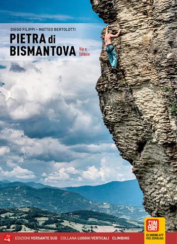 Pietra di Bismantova. Vie e falesie - Diego Filippi, Matteo Bertolotti - Libro Versante Sud 2021, Luoghi verticali | Libraccio.it