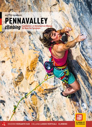 Pennavalley climbing. Falesie tra l'entroterra di Albenga e il basso Cuneese: val Neva, val Pennavaire. Ediz. tedesca - Matteo Gambaro - Libro Versante Sud 2022, Luoghi verticali | Libraccio.it
