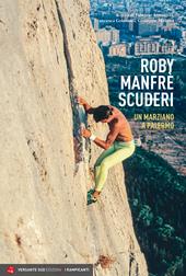 Roby Manfrè. Un marziano a Palermo