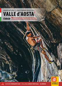 Valle D'aosta Falesie. Vol. 1: Valchiusella, Canavese, Bassa Vall...