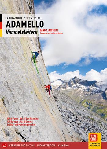 Adamello Himmelsleitern. Vol. 1: Ostseite - Paolo Amadio, Nicola Binelli - Libro Versante Sud 2025, Luoghi verticali | Libraccio.it