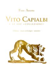 Vito Capialbi e le sue «collezioni». Biblioteca, museo archeologico, monetiere