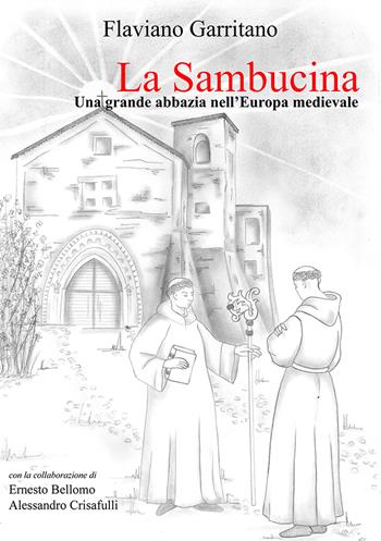 La Sambucina. Una grande abbazia nell'Europa medievale - Flaviano Garritano - Libro Libritalia.net 2022 | Libraccio.it