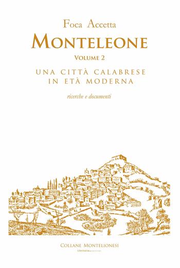 Monteleone. Vol. 2 - Foca Accetta - Libro Libritalia.net 2024, Collane Montelionesi | Libraccio.it