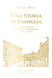Una storia di famiglia. Ascesa e declino dei Gagliardi di Monteleone (XVIII-XX sec.)