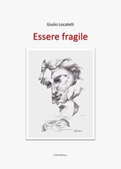 Essere Fragile