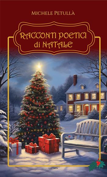 Racconti poetici di Natale - Michele Petullà - Libro Libritalia.net 2024 | Libraccio.it