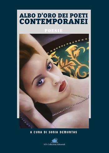 Albo d'oro dei poeti contemporanei  - Libro Libritalia.net 2025 | Libraccio.it