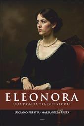 Eleonora. Una donna tra due secoli