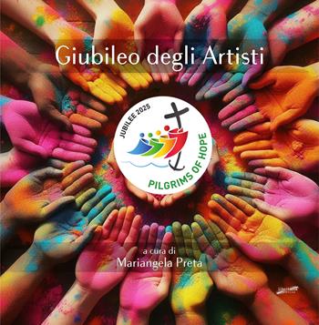 Giubileo degli artisti  - Libro Libritalia.net 2025 | Libraccio.it