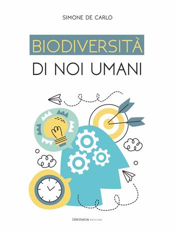 Biodiversità di noi umani - Simone De Carlo - Libro Libritalia.net 2025 | Libraccio.it