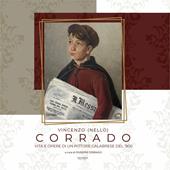Vincenzo (Nello) Corrado. Vita e opere di un pittore calabrese del '900