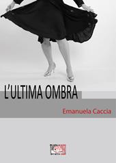 L' ultima ombra