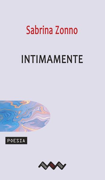 Intimamente - Sabrina Zonno - Libro Temperino Rosso 2023, Tracce di sabbia | Libraccio.it