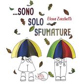 Sono solo sfumature. Ediz. illustrata