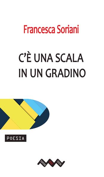 C'è una scala in un gradino - Francesca Soriani - Libro Temperino Rosso 2023, Tracce di sabbia | Libraccio.it