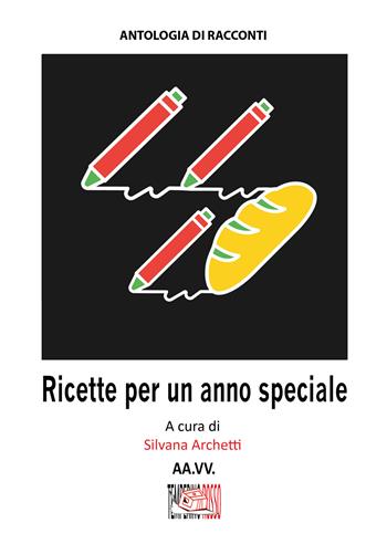 Ricette per un anno speciale  - Libro Temperino Rosso 2023, Narrando | Libraccio.it
