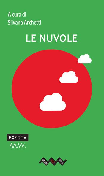 Le nuvole  - Libro Temperino Rosso 2024, Tracce di sabbia | Libraccio.it