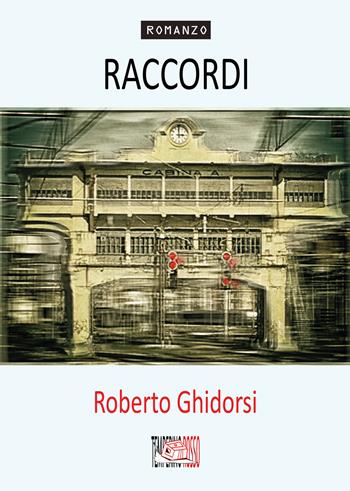 Raccordi - Roberto Ghidorsi - Libro Temperino Rosso 2024, Giorni possibili | Libraccio.it