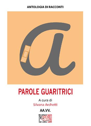 Parole guaritrici  - Libro Temperino Rosso 2024, Narrando | Libraccio.it