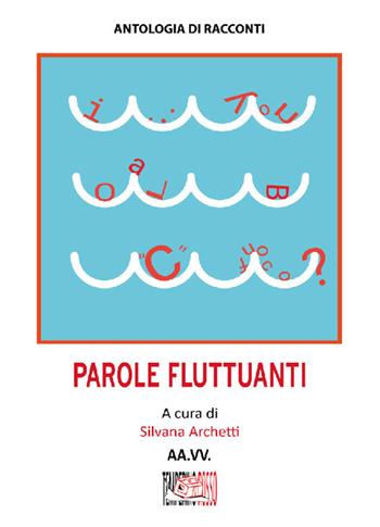Parole fluttuanti  - Libro Temperino Rosso 2025, Narrando | Libraccio.it
